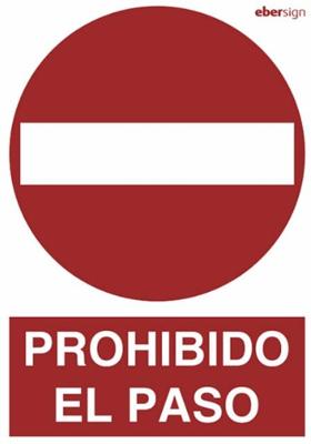 Imagen del producto SEÑAL PROHIBIDO EL PASO - PVC (0.7MM), A3
