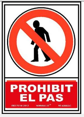 Imagen del producto IMP. DIGITAL DIRECTA SOBRE PVC 0.7MM DIN A4 "PROHIBIT EL PAS"